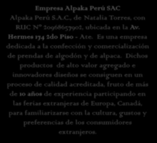 Caso Empresa Alpaka Perú SAC Alpaka Perú S.A.C., de Natalia Torres, con RUC Nº 20968657902, ubicada en la Av.