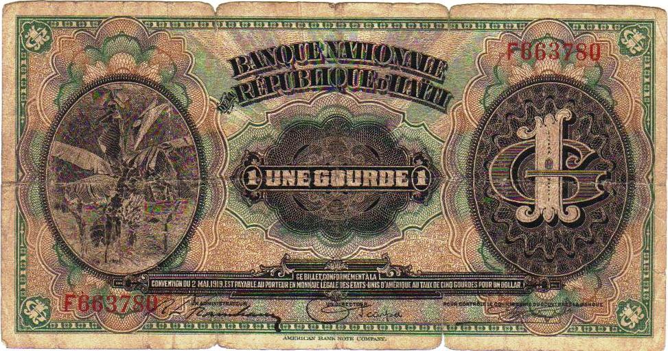 Un gourde, República de Haití, 1919 En el año de 1988, salió a circulación un billete de 25 gourdes, en el cual vemos por el anverso, uno de los edificios que se