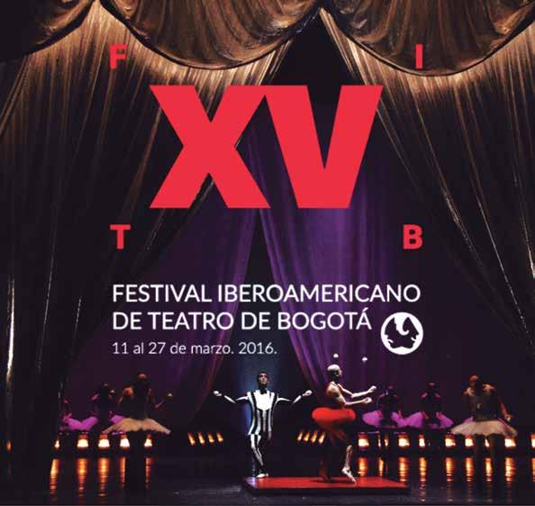 Recreación y Cultura VIVE EL ARTE Y LA CULTURA MAR 11 AL 27 festival iberoamericano de teatro de bogotá Para los amantes del teatro hagan de su vida en este evento una gran fiesta!