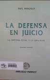 José Daniel Edición: Primera, 2011 Páginas: 483 ISBN 978-607-779-950-4 Título: La defensa en juicio Autor: Paul Bergman Editorial: Lexis Nexis Edición: 2a.
