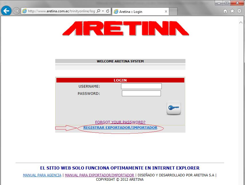 6. Registro del Exportador/ Importador Debe ingresar al sitio web http://www.aretina.com.