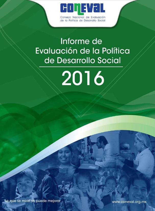 1 El desarrollo social en México a partir de la medición de pobreza 2 3 Estrategias gubernamentales de desarrollo social: utilización de la medición de pobreza