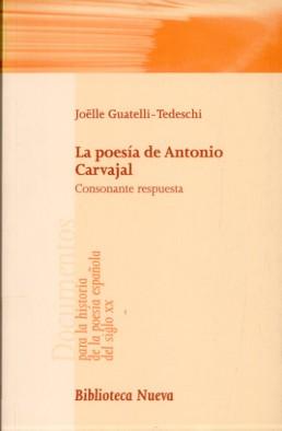 55. Guatelli-Tedeschi, Joëlle La poesía de Antonio Carvajal: consonante respuesta