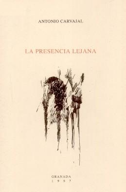 Carvajal, Antonio La presencia lejana Granada:
