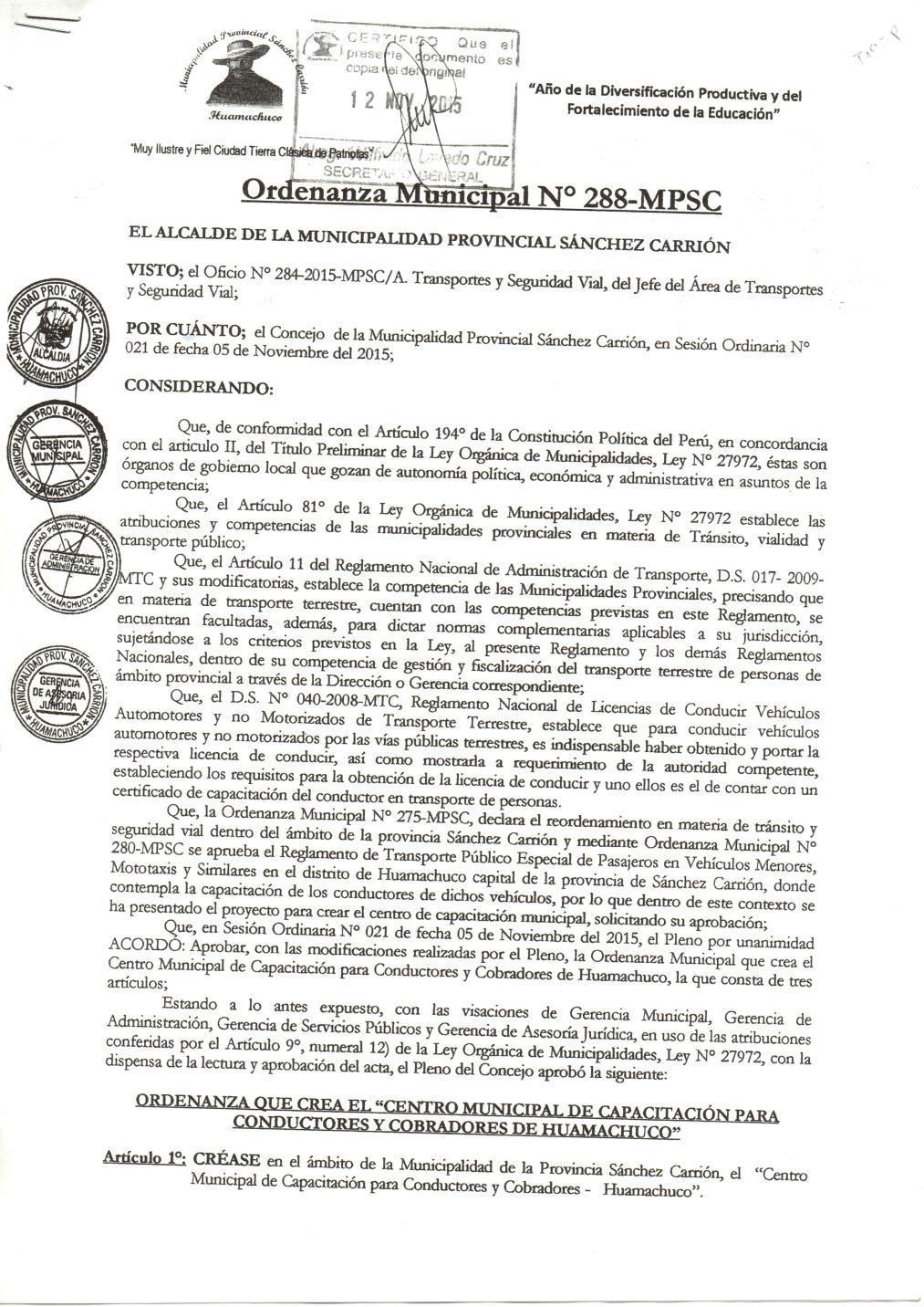 ORDENANZAS MUNICIPALES APROBADAS EN MATERIA DE TRANSPORTE Se logro la aprobación de la ordenanza municipal N 288-2015-MPSC ordenanza que Crea el