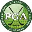 PROGRAMA El Presidente y la Junta Directiva de PGA COLOMBIA se complacen en invitar todos los golfistas Profesionales, Profesionales Senior, Instructores, jugadores condicionales, aspirantes y