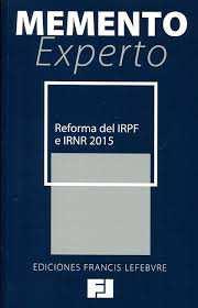 Las Rozas (Madrid) : Wolters Kluwer-CISS, 2014 Reforma del IRPF e IRNR : 2015.