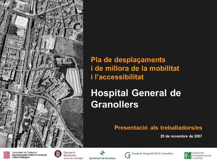 Estudio promovido por el Ayuntamiento de Granollers por ser un equipamiento que genera una gran movilidad por su dimensión y ámbito territorial.