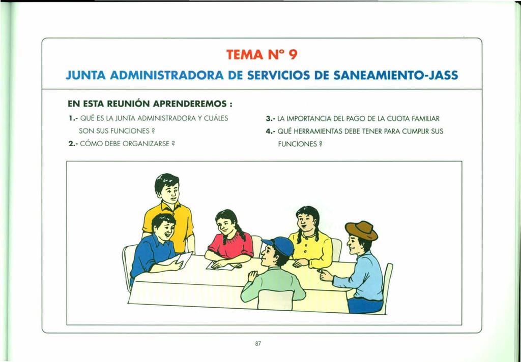 TEMA N 9 JUNTA ADMINISTRADORA DE SERVICIOS DE SANEAMIENTO-JASS EN ESTA REUNiÓN APRENDEREMOS: 1.