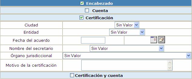 Si se selecciona la casilla de verificación Certificación y cuenta, se mostrarán los siguientes