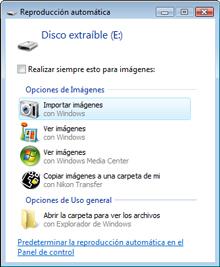Windows 7/Windows Vista En Windows 7/Windows Vista, podría aparecer un cuadro de diálogo de reproducción automática.