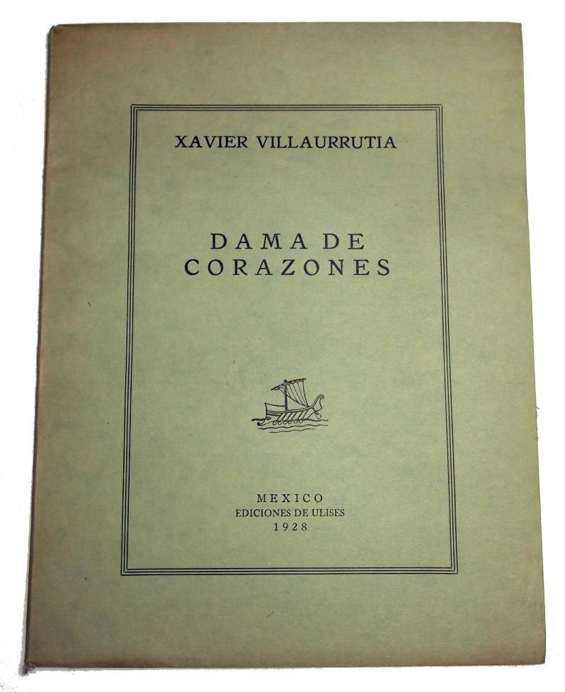 18. VILLAURRUTIA, Xavier. DAMA DE CORAZONES.