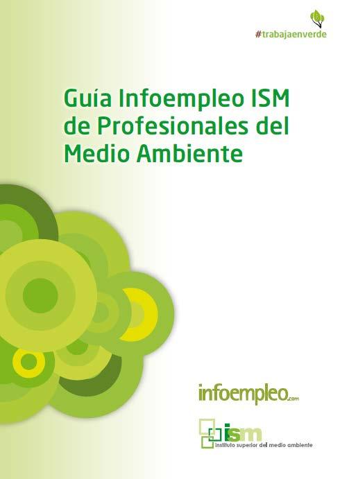 Guía Infoempleo ISM de Profesionales del Medio Ambiente http://blog.