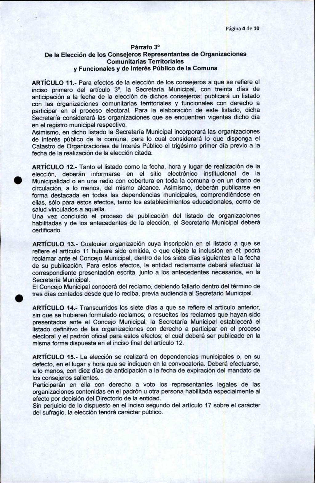 Página 4 de 10 Párrafo 3o De la Elección de los Consejeros Representantes de Organizaciones Comunitarias Territoriales y Funcionales y de Interés Público de la Comuna ARTÍCULO 11.