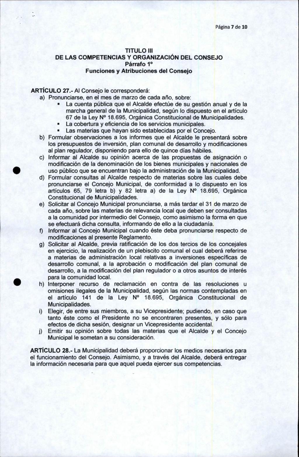Página 7 de 10 TITULO III DE LAS COMPETENCIAS Y ORGANIZACIÓN DEL CONSEJO Párrafo 1o Funciones y Atribuciones del Consejo ARTÍCULO 27.
