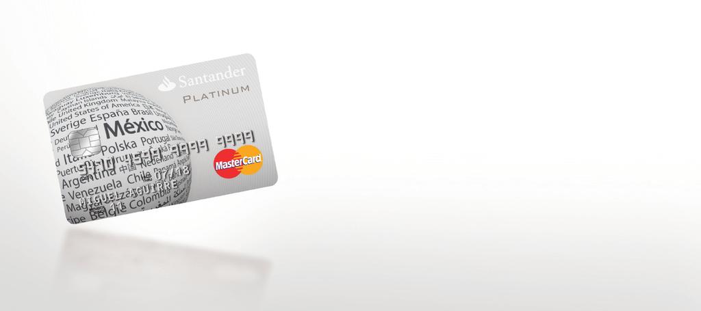 Bienvenido al mundo de opciones de crédito que le ofrece su Tarjeta Santander Platinum.