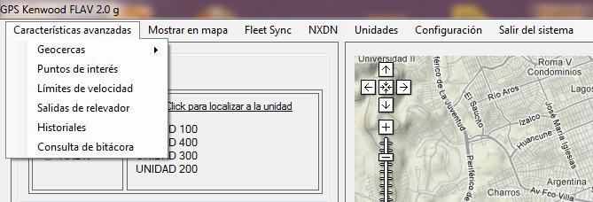 El panel de control está compuesto por los siguientes menús: Características avanzadas Mostrar en mapa Fleet Sync NXDN Unidades Configuración Salir del sistema Características avanzadas El software