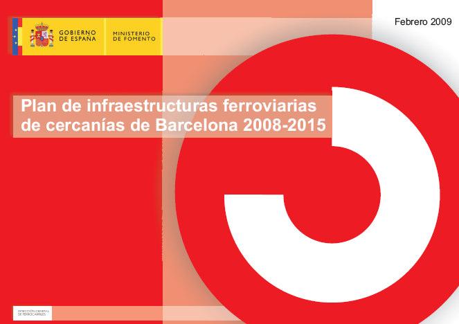 Plan de Infraestructuras de Rodalia de Barcelona 2008-2015 Objectiu: Programa de infraestructuras Modernización de infraestructura existente 510 M Nuevas infraestructuras 2.