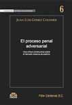 Título: Proceso penal adversarial Autor: Camarena Grau, Salvador y Ortega Lorente, José Manuel.