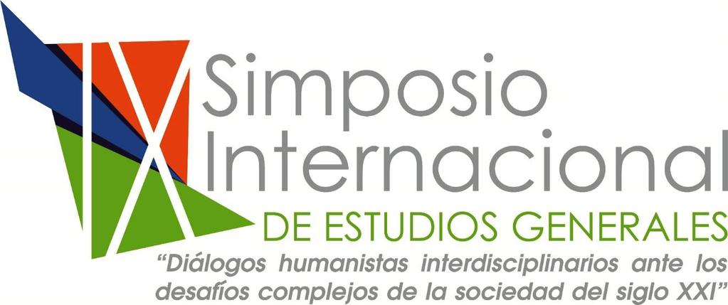 IX Simposio Internacional de Estudios Generales 2017 LOS ESTUDIOS GENERALES EN LA UNIVERSIDAD NACIONAL: Diálogos humanistas