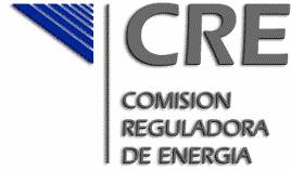 Sector Energético Mexicano CRE CRE CRE Comisión Energy Reguladora Regulatory de Commission Energía CONSENUSA Comisión Nacional de Seguridad Nuclear Comisión Nacional de Hidrocarburos Comisión