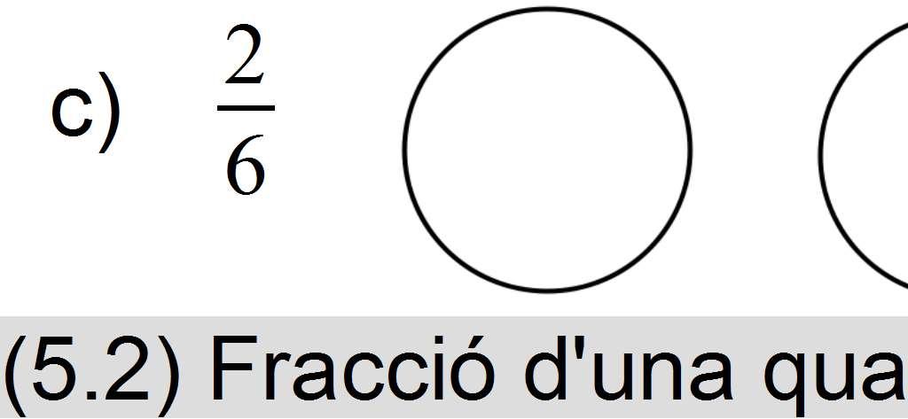 T5 FRACCIONS (5.1) Concepte de fracció Ex 1 a) b) 4 3 Ex 2.