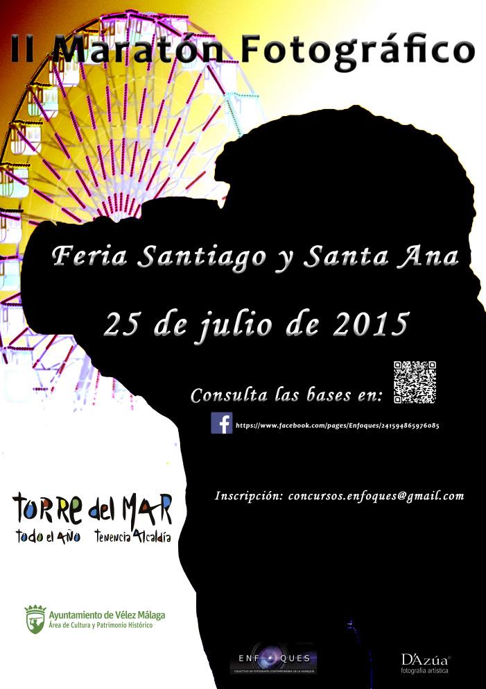 Sábado 25 de julio a las 10:00 h II MARATÓN FOTOGRÁFICO Feria de Santiago y Santa Ana TORRE DEL MAR TENENCIA DE ALCALDÍA DE TORRE