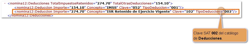 Y en el XML se mostrará en el nodo de Deducciones el importe correspondiente al impuesto a cargo, reflejado en el concepto ISR Retenido de Ejercicio Vigente, con la clave SAT 002 - ISR del catálogo