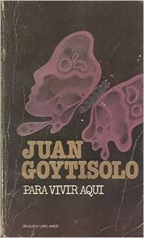 -- ISBN 84-02-07283-6 MUNI SLE 82E GOY 7100 par Para vivir aquí [Recurso electrónico. Libro-e] / Juan Goytisolo.