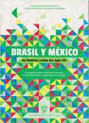 9720838 C719b 2008 Brasil y México en América Latina del siglo XXI: protagonismo político, modelos de desarrollo, encuentros culturales y