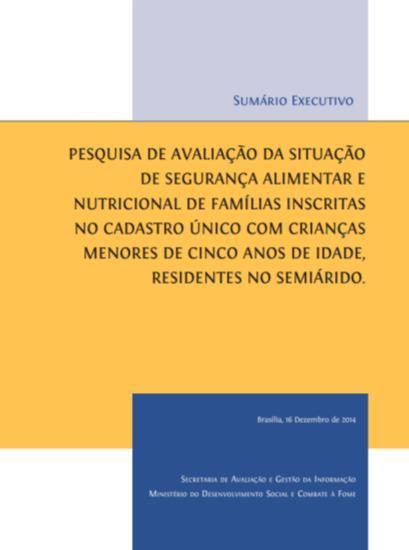 Ejemplos de Investigaciones realizadas Una investigación de evaluación de la situación de seguridad alimentaria y nutricional de familias inscriptas en el Registro Único con niños menores de cinco