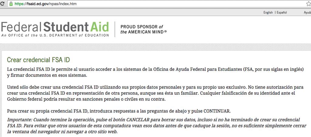 El 10 de mayo de 2015, la forma en que se accede a los sitios web de Ayuda Federal para Estudiantes (Federal Student Aid-FSA) cambió.