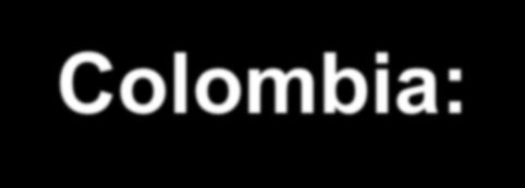 Avances en Latinoamérica 1. Colombia: avances en política educativa y evaluación 2.