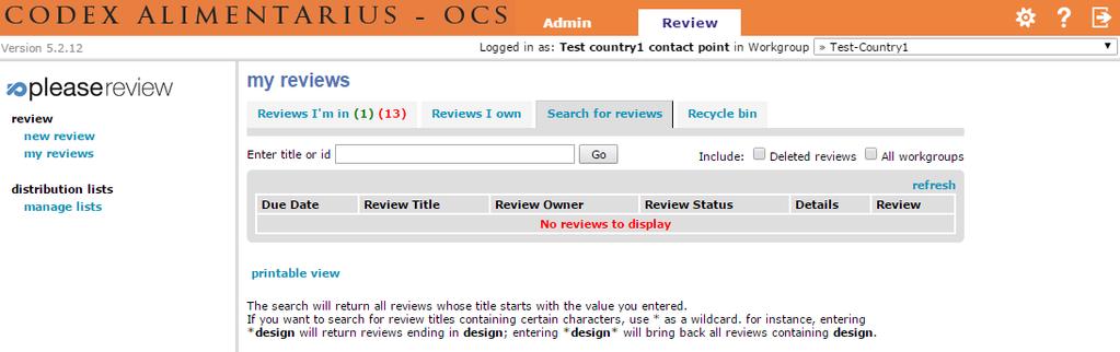 19. Buscar revisiones La pestaña Búsqueda de revisiones le permite buscar un documento específico que está o estuvo abierto para su revisión (consulta).
