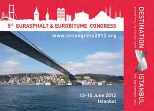 Encuentros El 5º Congreso Euroasphalt&Eurobitume celebrado en Turquía bate récords Con un claro foco en la sostenibilidad, el pasado mes de junio se desarrollaron las sesiones del 5º E&E celebrado en