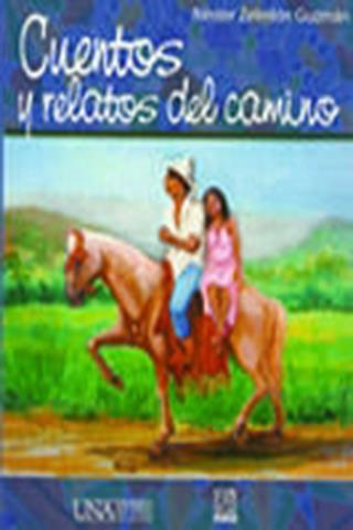 Título» Cuentos y relatos del camino Autor» Néstor Zeledón Guzmán Clasificación» 863.