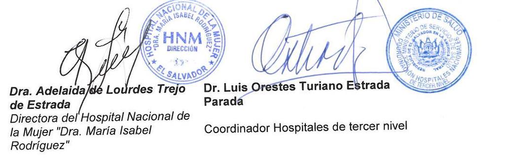 Datos Generales del Hospital Código del Hospital Nombre del Hospital: 50603H Hospital Nacional de la Mujer "Dra.