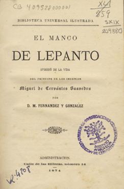 Fernández y González, Manuel (1821-1888) El manco de Lepanto : episodio de la vida del Príncipe de los Ingenios / por D. M. Fernández y González.