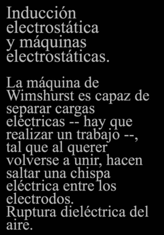 Inducción electrostática y máquinas electrostáticas.