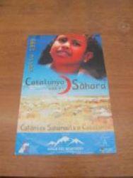 ASSOCIACIO CATALANA D' AMICS DEL POBLE SAHARAUI Catalunya amb el Sahara : colònies
