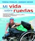 Pág: 55 Paraplejia Mi vida sobre ruedas Teresa Perales y