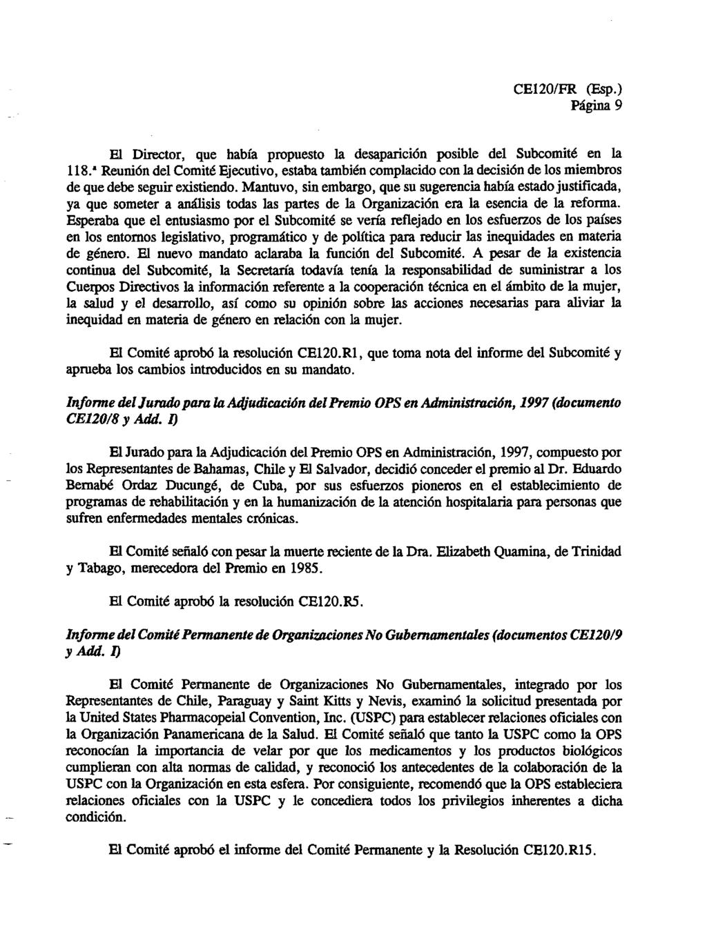 Página 9 El Director, que había propuesto la desaparición posible del Subcomité en la 118.
