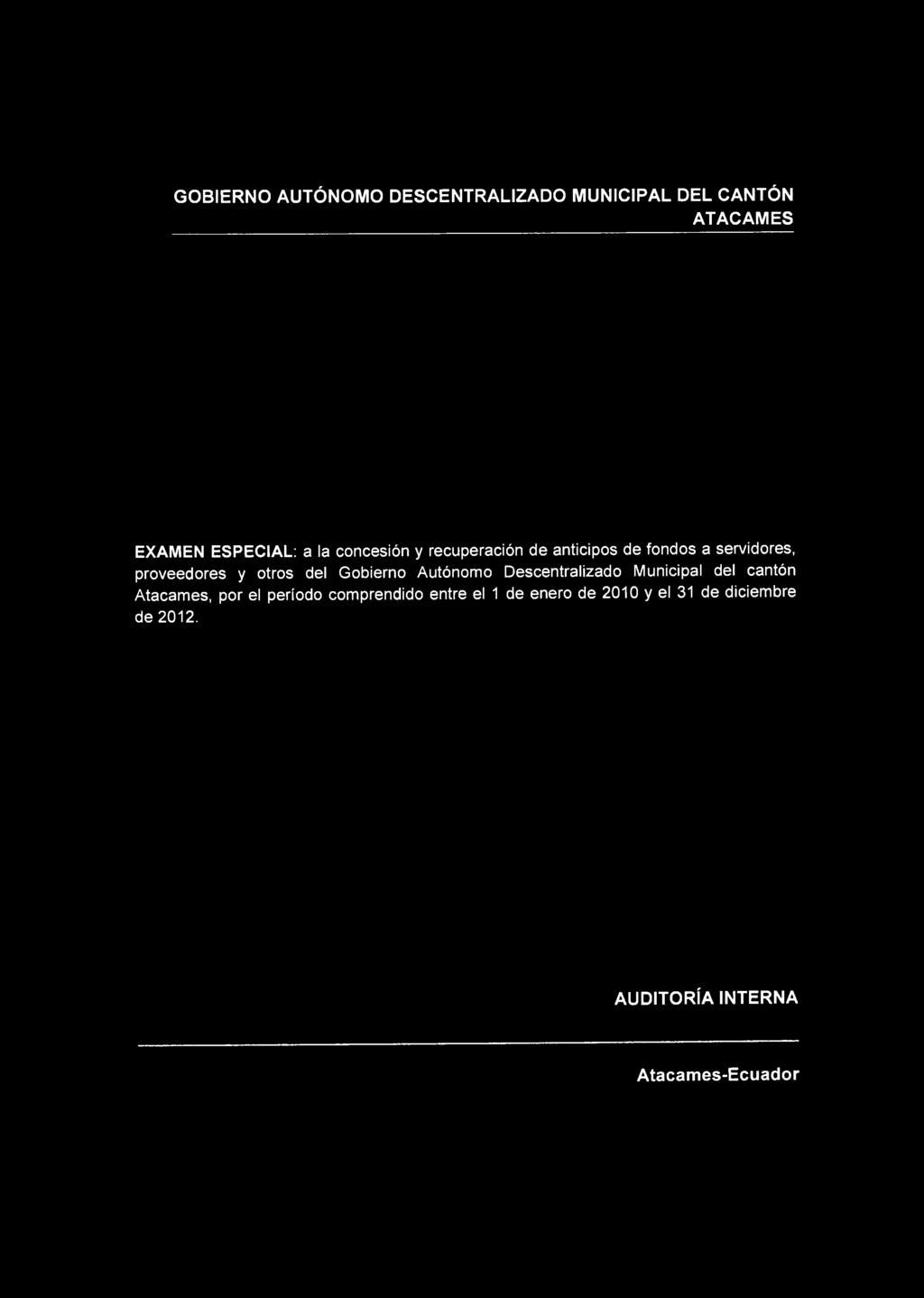 Gobierno Autónomo Descentralizado Municipal del cantón Atacames, por el período