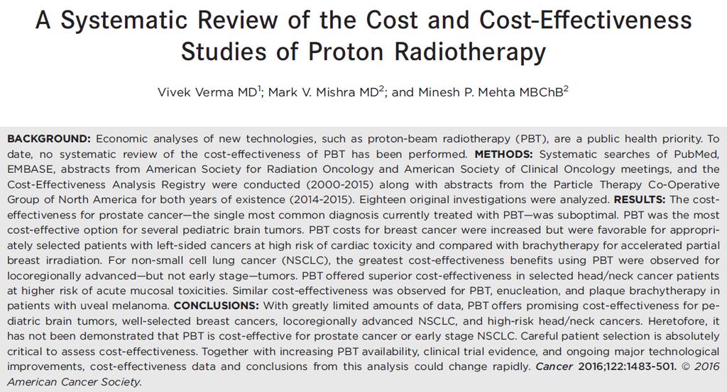 Costo Efectividad de la Protonterapia CONCLUSIONS: With greatly limited amount of data, PBT offers promising cost-effectiveness for pediatric brain tumors, well-selected breast cancers,