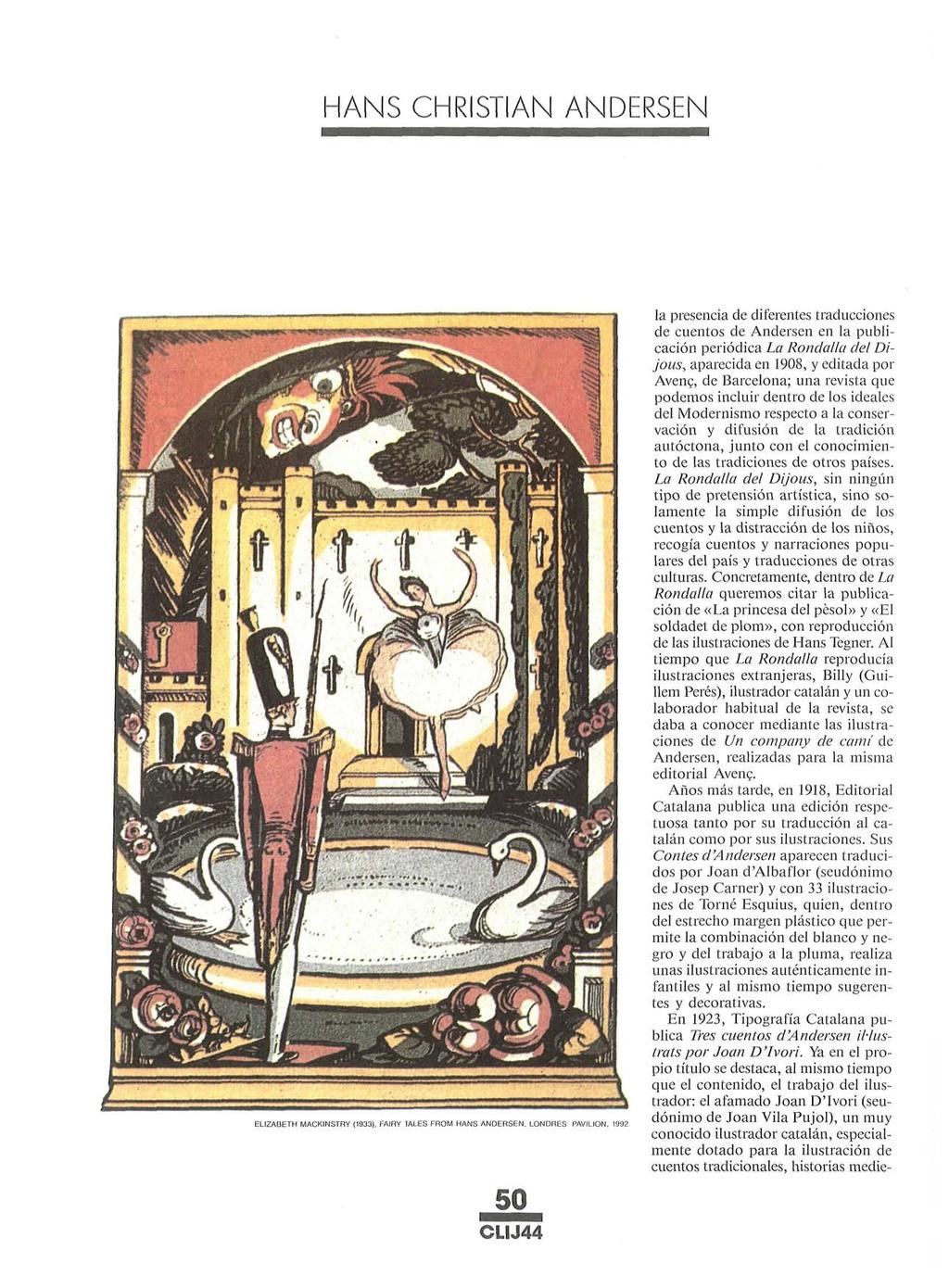 HANS CHRISTIAN ANDERSEN EUZABETH MACKINSTRY (1933), FAIRY TALES FROM HANS ANDERSEN, LONDRES PAVILION, 1992 la presencia de diferentes traducciones de cuentos de Andersen en la publicación periódica