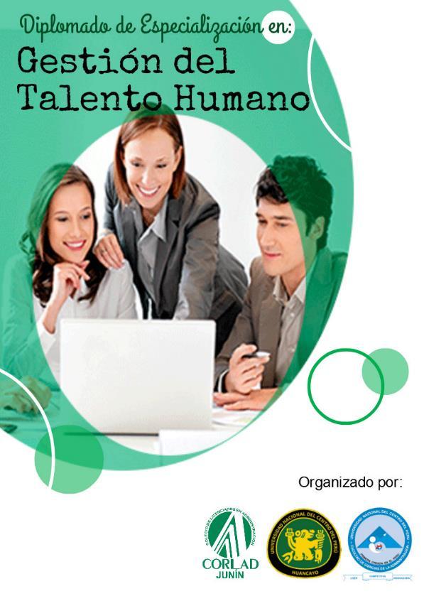 DIRIGIDO A: Profesionales que laboran en el área de Talento Humano o de personal, consultores en uno o más temas de