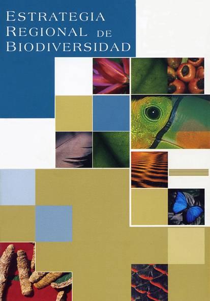 Decisión 523: Estrategia Regional de Biodiversidad Objetivo: Identificar y acordar acciones prioritarias conjuntas de conservación y uso sostenible de la diversidad biológica, en rubros donde los