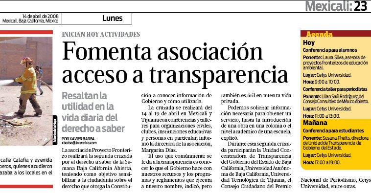 La Crónica de Mexicali 14 de Abril 2008, pagina 23 Fomenta asociación acceso a transparencia Resaltan la utilidad en la vida diaria del derecho a saber Por Xavier Barba xbarba@lacronica.