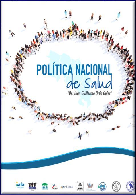 Política Nacional de Salud 2014-2018: Ambito 1: Articulación intra e intersectorial y participación ciudadana en salud Política 5. Vigilancia de la calidad en los determinantes sociales de la salud.