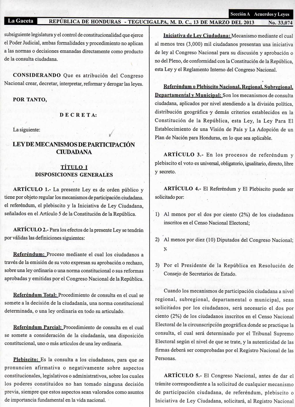Sección A Acuerdos y Leyes REPÚBLICA DE HONDURAS - TEGUCIGALPA, M. D. C, 13 DE MARZO DEL 2013 No.